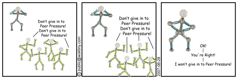 looks like he gave in... Don't Give into Peer Pressure