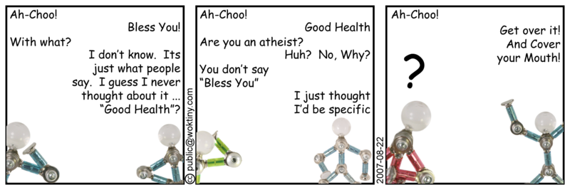 Funny thing is, If you say 'gesundheit' -- the German for 'Good Health' -- no one questions it. Etiquette