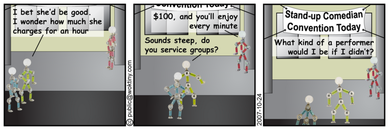 Decide for yourself whether they knew she was a comedian. Street-side Soliciting