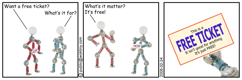 Here, You throw this out! Free Ticket