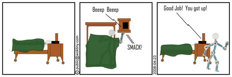 Now get your butt to work, slave! Alarm Clock